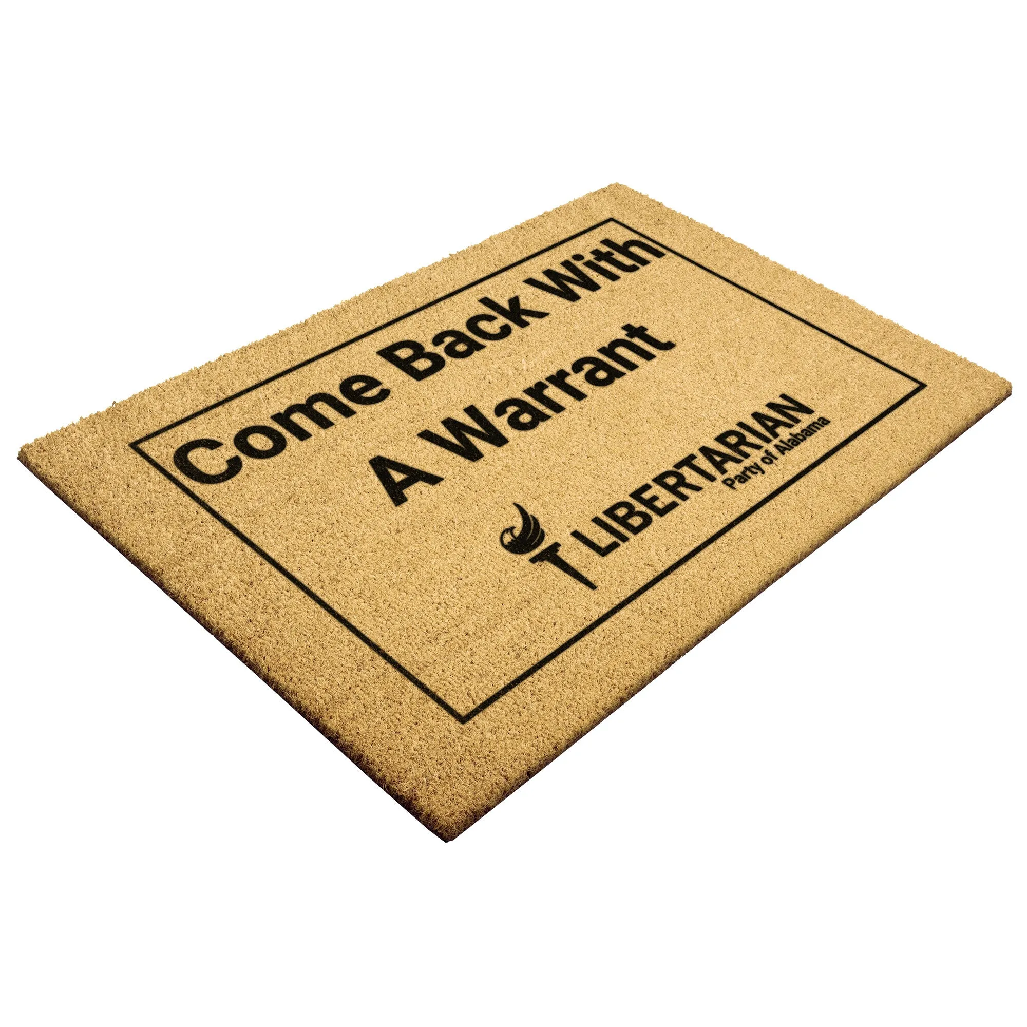 Libertarian Party of Alabama - Come Back with a Warrant Outdoor Mat